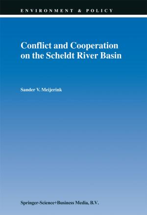Cover of the book Conflict and Cooperation on the Scheldt River Basin by Frank G. Ashbrook