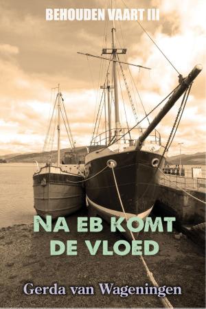 Cover of the book Na eb komt de vloed by Karen Saunders