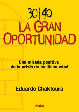 Cover of the book 30/40 La gran oportunidad by Lola P. Nieva