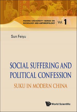 Cover of the book Social Suffering and Political Confession by David Chan