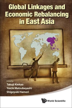 Book cover of Global Linkages and Economic Rebalancing in East Asia