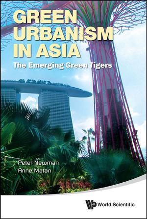 Cover of the book Green Urbanism in Asia by Dragu Atanasiu, Piotr Mikusiński