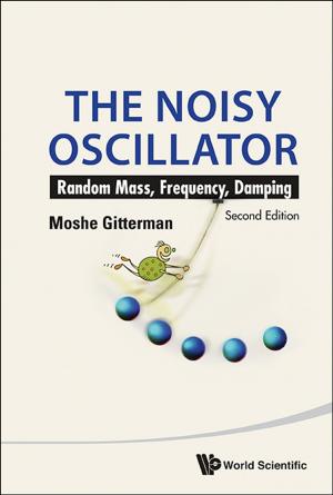 Cover of the book The Noisy Oscillator by Alexander W Chao, Weiren Chou