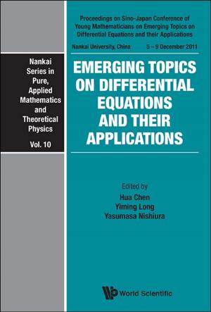 Cover of the book Emerging Topics on Differential Equations and Their Applications by Bin Xiong, Peng Yee Lee
