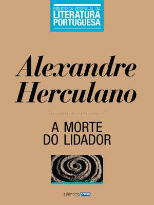 Cover of the book A Morte do Lidador by Harold Frederic
