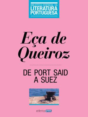 Cover of the book De Port Said a Suez by Mário de Sá Carneiro