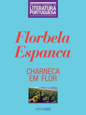 Cover of the book Charneca em Flor by Eça de Queiroz