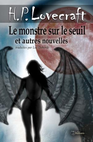 Cover of the book Le monstre sur le seuil et autres nouvelles by Luc Venot
