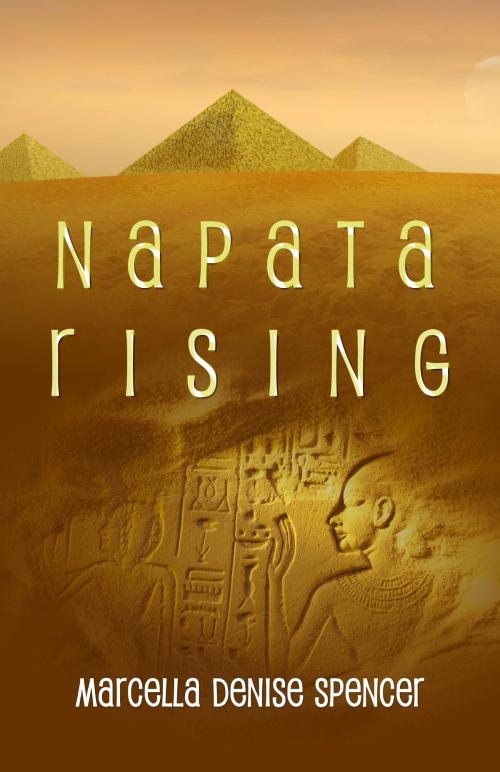 Cover of the book Napata Rising - A Novella by Marcella Denise Spencer, Hamitic Press