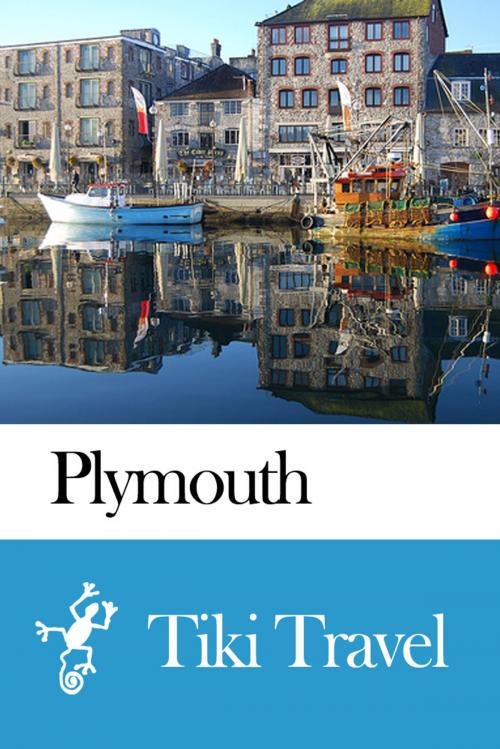 Cover of the book Plymouth (England) Travel Guide - Tiki Travel by Tiki Travel, Tiki Travel