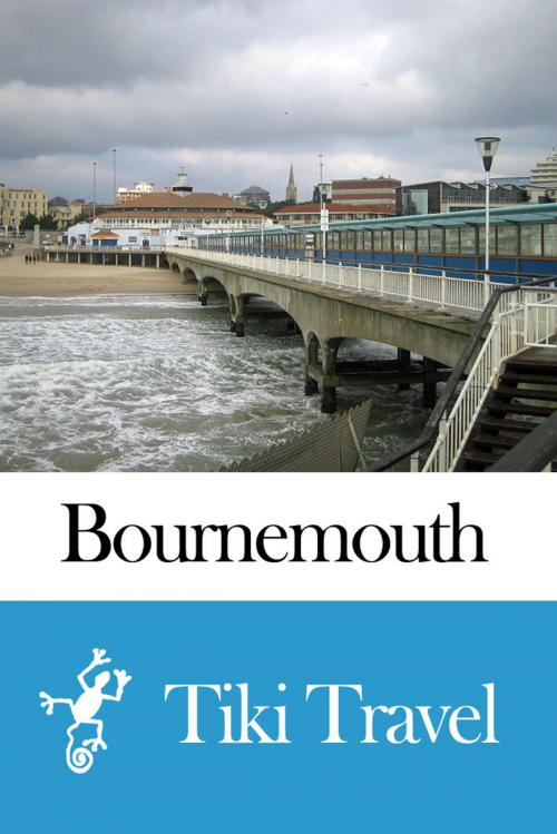 Cover of the book Bournemouth (England) Travel Guide - Tiki Travel by Tiki Travel, Tiki Travel