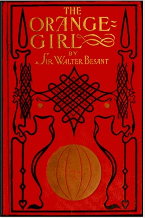 Cover of the book The Orange Girl by Walter Besant, Classic Romances