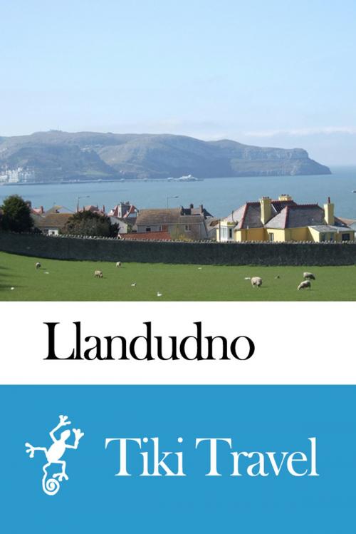 Cover of the book Llandudno (Wales) Travel Guide - Tiki Travel by Tiki Travel, Tiki Travel