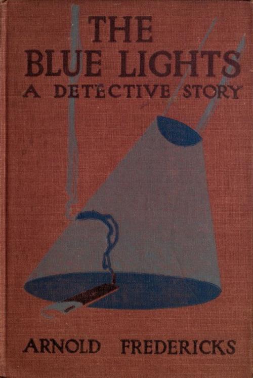 Cover of the book The Blue Lights by Arnold Fredericks, AP Publishing House