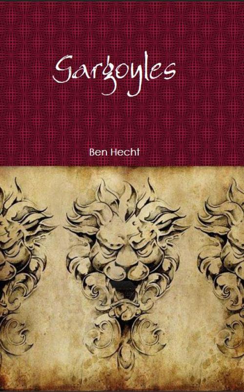 Cover of the book Gargoyles by Ben Hecht, AP Publishing House