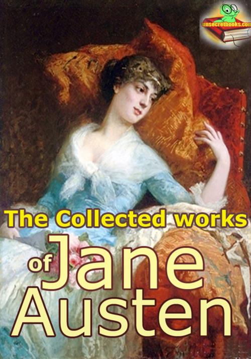 Cover of the book The Collected Works of Jane Austen, 8 Classic Works by Jane Austen, Unsecretbooks.com