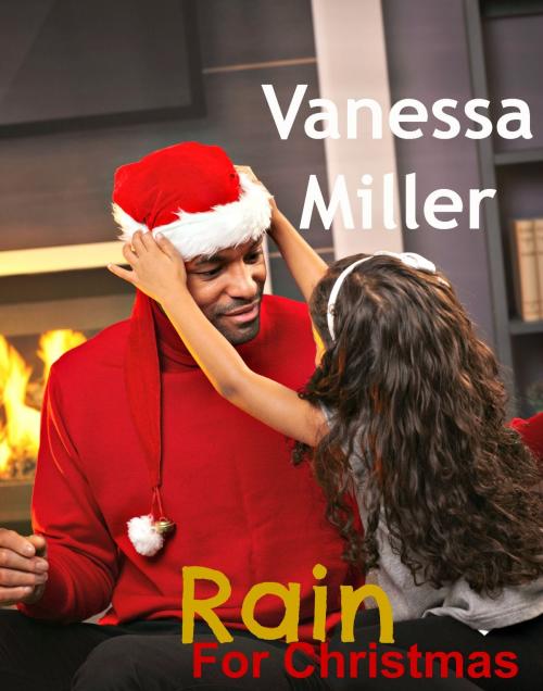 Cover of the book Rain for Christmas by Vanessa Miller, BFP Publishing