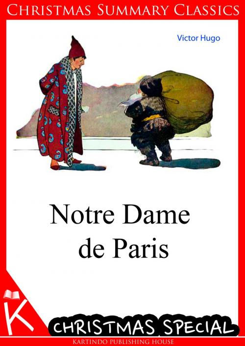 Cover of the book Notre Dame de Paris [Christmas Summary Classics] by Victor Hugo, Zhingoora Books