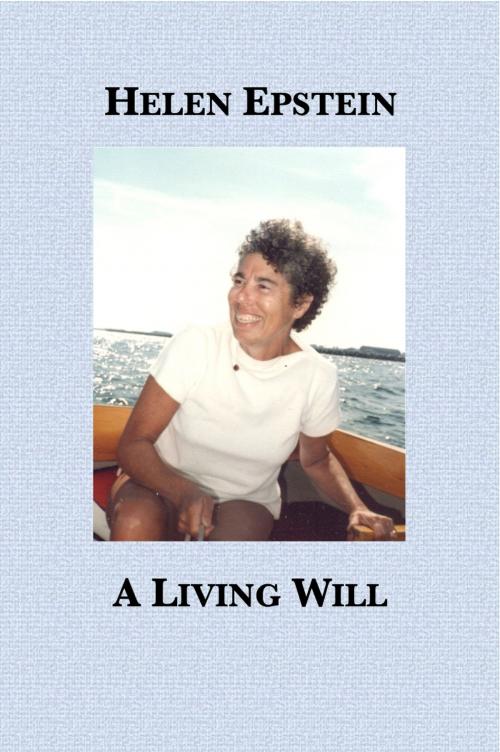 Cover of the book A Living Will by Helen Epstein, Plunkett Lake Press