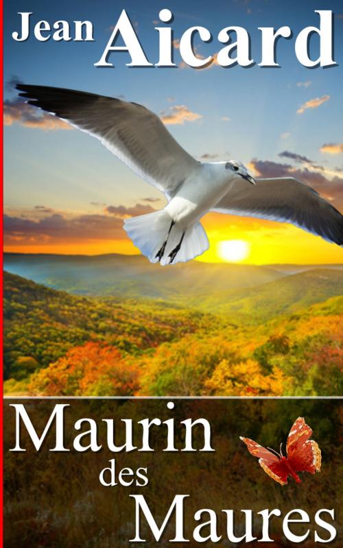 Cover of the book Maurin des Maures by AICARD Jean, Sylvaine Varlaz