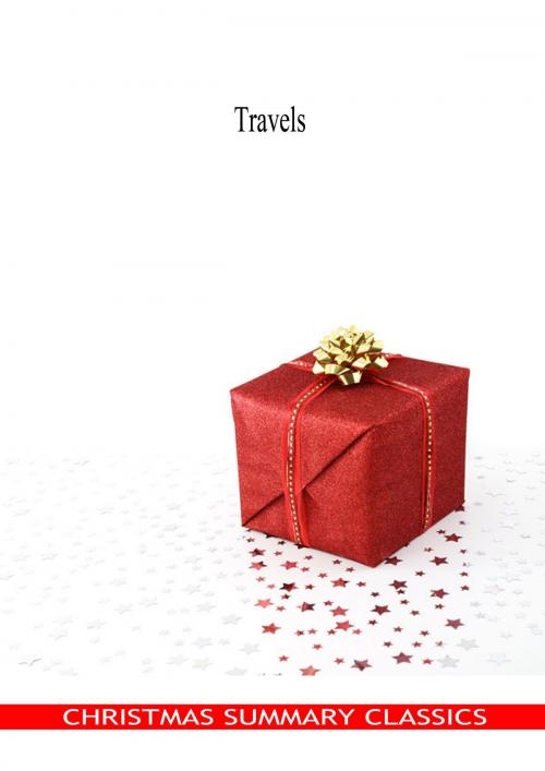 Cover of the book Travels [Christmas Summary Classics] by Marco Polo, Zhingoora Books