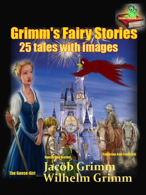 Cover of the book Grimm's Fairy Stories, by Jacob Grimm and Wilhelm Grimm, Unsecretbooks.com