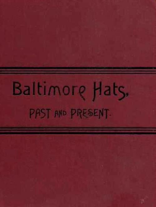 Cover of the book Baltimore Hats by William T. Brigham, AfterMath