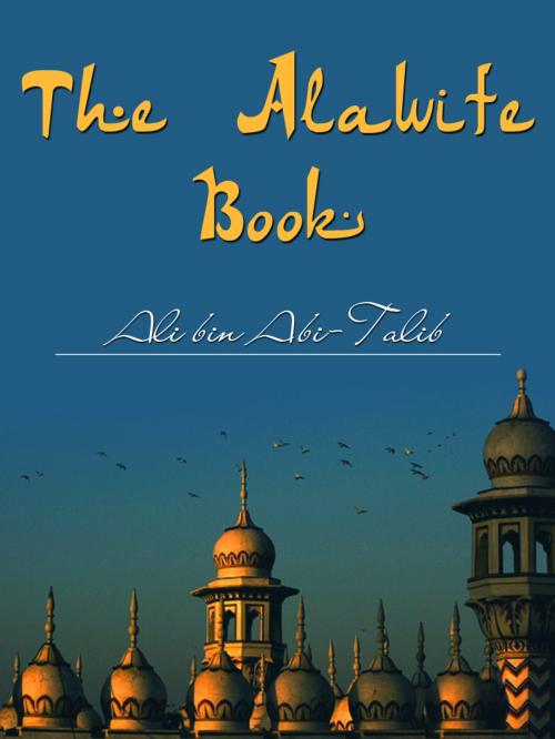 Cover of the book The Alawite Book by Ali bin Abi-Talib, AppsPublisher
