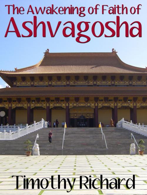 Cover of the book The Awakening Of Faith Of Ashvagosha by Timothy Richard, AppsPublisher