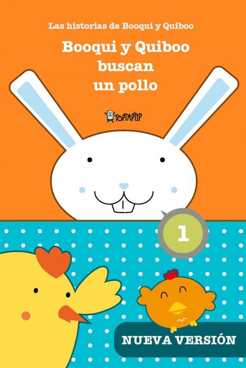 Cover of the book Booqui y Quiboo buscan un pollo by Alfons Freire, TopTapTip