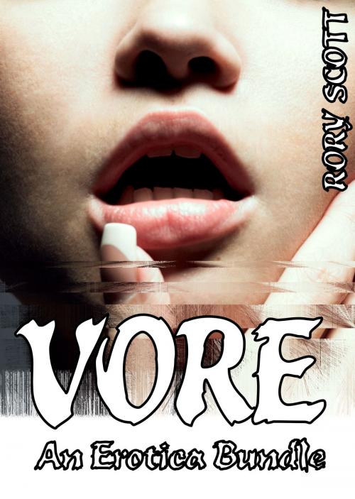 Cover of the book Vore: A Microphilia Erotica Bundle, Two Tender Tales by Rory Scott, Rory Scott