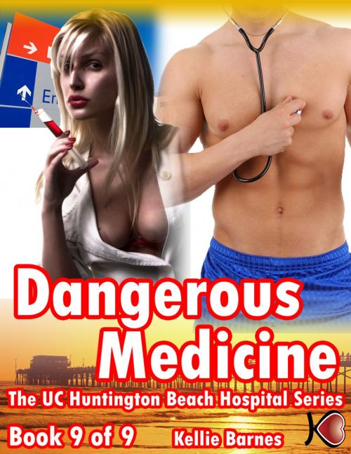 Cover of the book Dangerous Medicine by Kellie Barnes, Kellie Barnes