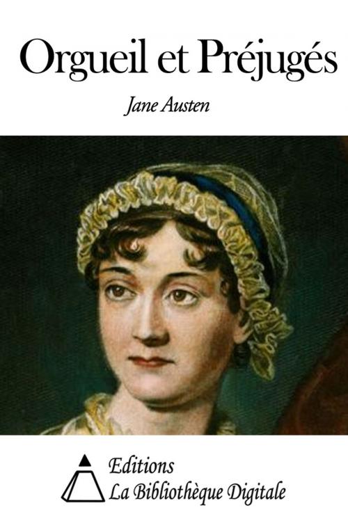 Cover of the book Orgueil et Préjugés by Jane Austen, Editions la Bibliothèque Digitale