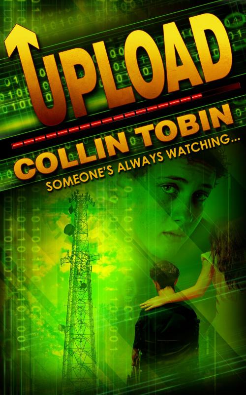 Cover of the book Upload by Collin Tobin, Red Adept Publishing