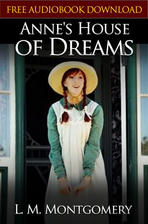 Cover of the book ANNE'S HOUSE OF DREAMS Classic Novels: New Illustrated by Lucy Maud Montgomery, Lucy Maud Montgomery