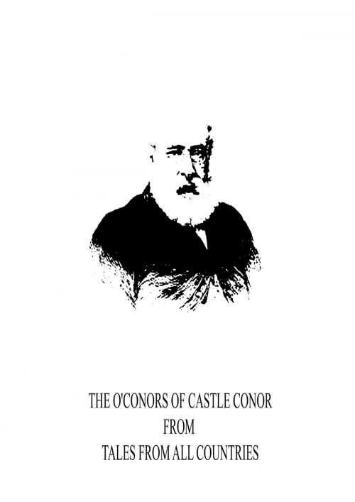 Cover of the book The O'Conors of Castle Conor from Tales from all Countries by Anthony Trollope, Zhingoora Books