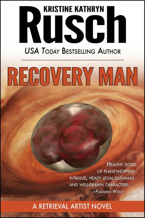 Cover of the book Recovery Man: A Retrieval Artist Novel by Kristine Kathryn Rusch, WMG Publishing Incorporated