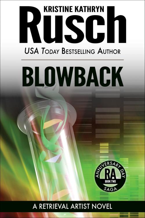 Cover of the book Blowback: A Retrieval Artist Novel by Kristine Kathryn Rusch, WMG Publishing Incorporated
