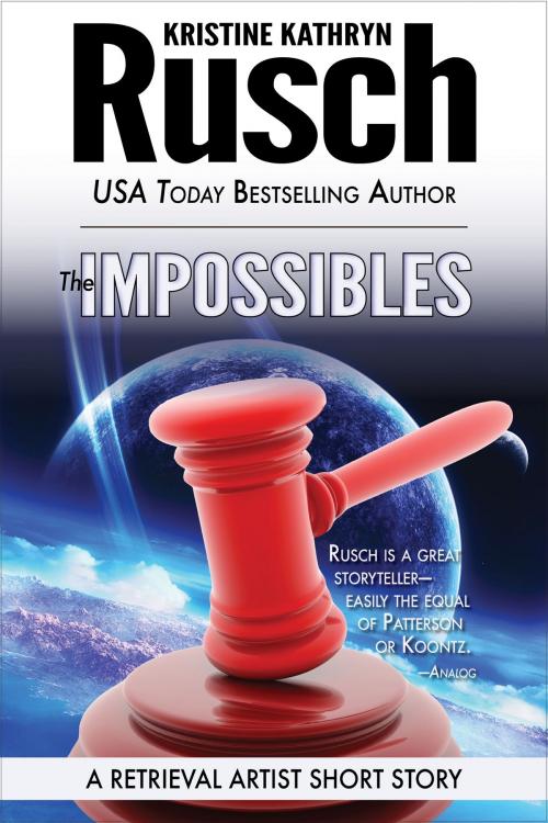 Cover of the book The Impossibles: A Retrieval Artist Short Story by Kristine Kathryn Rusch, WMG Publishing Incorporated