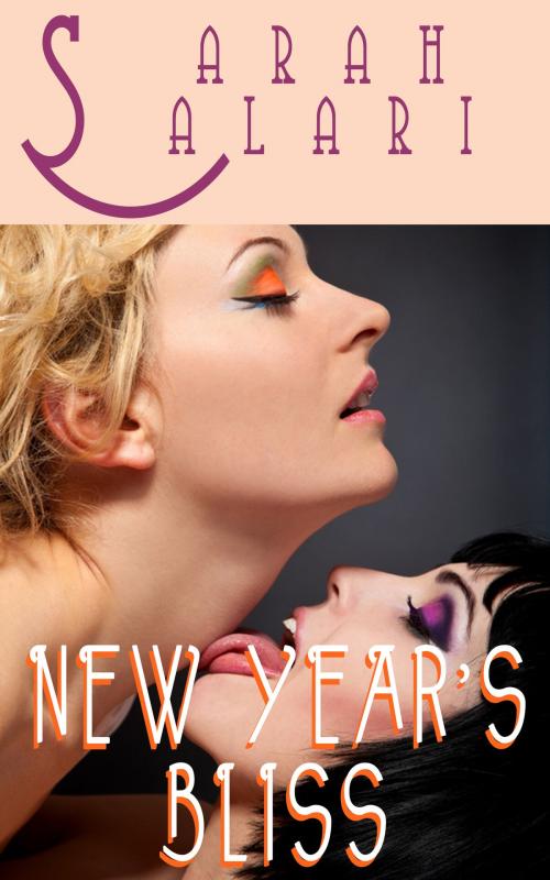 Cover of the book New Year's Bliss by Sarah Salari, Sarah Salari