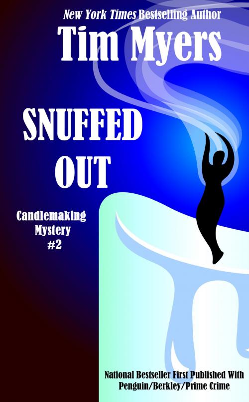 Cover of the book Snuffed Out by Tim Myers, Teal Moon Publishing