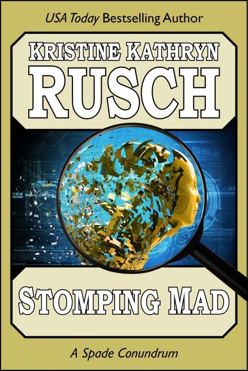 Cover of the book Stomping Mad: A Spade Conundrum by Kristine Kathryn Rusch, WMG Publishing Incorporated