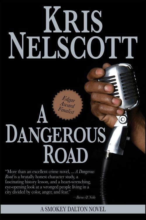 Cover of the book A Dangerous Road: A Smokey Dalton Novel by Kris Nelscott, WMG Publishing Incorporated