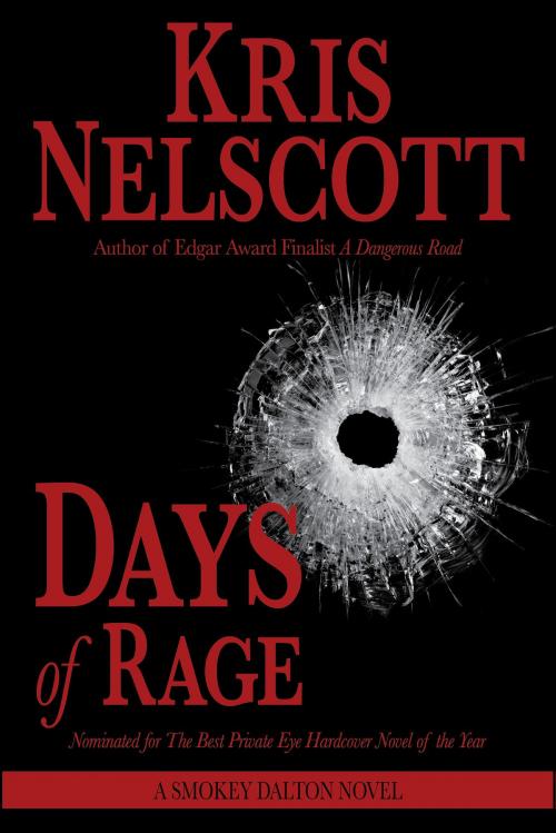 Cover of the book Days of Rage: A Smokey Dalton Novel by Kris Nelscott, WMG Publishing Incorporated