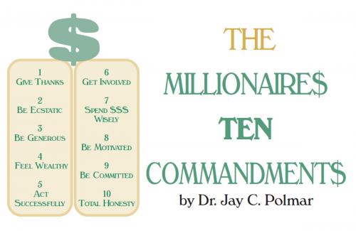 Cover of the book Millionaire's 10 Commandments by Dr Jay Polmar, speedread.org