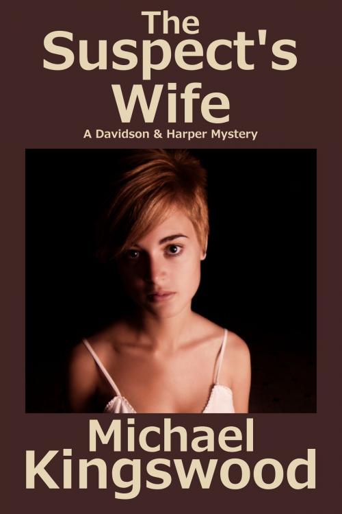 Cover of the book The Suspect's Wife by Michael Kingswood, SSN Storytelling