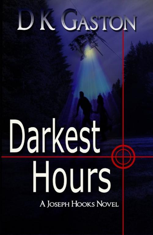 Cover of the book Darkest Hours by D K Gaston, Darin Gaston