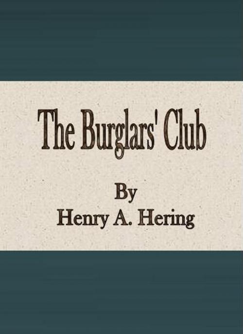 Cover of the book The Burglars' Club by Henry A. Hering, cbook