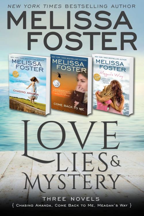 Cover of the book Love, Lies, & Mystery 3 Book Bundle by Melissa Foster, World Literary Press