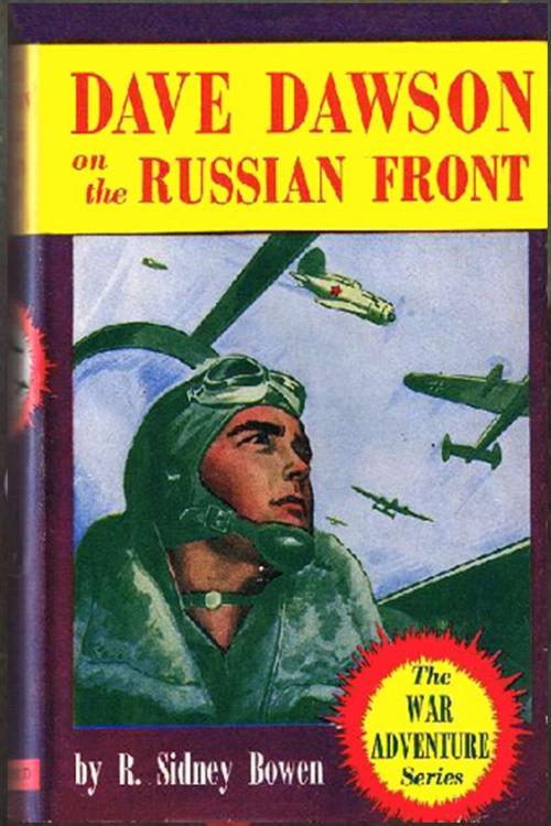 Cover of the book Dave Dawson on the Russian Front by Robert Sydney Bowen, Classic Adventures